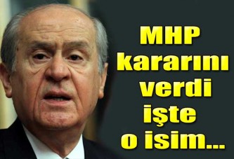 MHP karaını verdi: İşte o isim