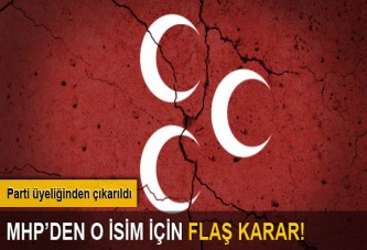 Mhp'den o isim için flaş karar!