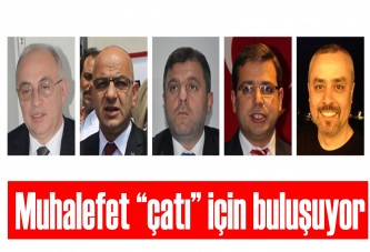 Muhalefet “çatı” için buluşuyor