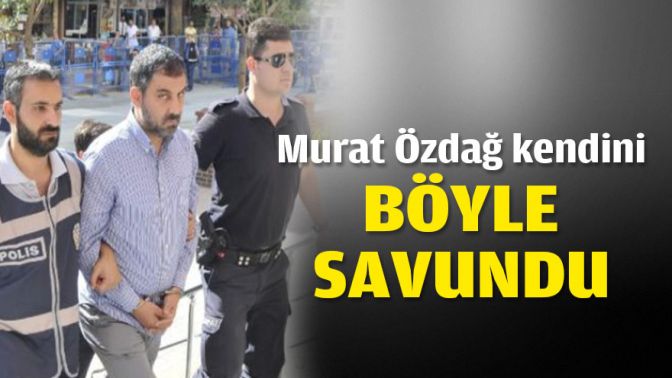 Murat Özdağ kendini böyle savundu