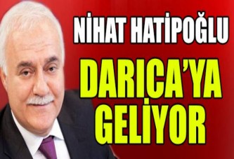 NİHAT HATİPOĞLU DARICA’YA GELİYOR