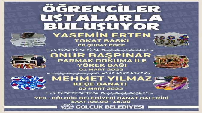 ÖĞRENCİLER USTALARLA BULUŞUYOR