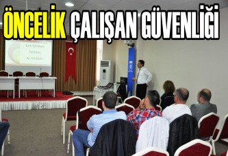 ÖNCELİK ÇALIŞAN GÜVENLİĞİ