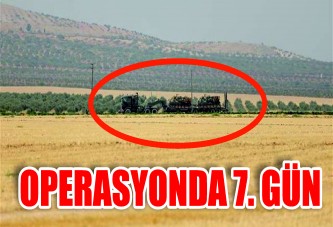 Operasyonda 7. gün