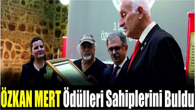 Özkan Mert Ödülleri sahiplerini buldu