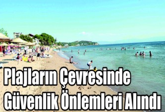 Plajların çevresinde güvenlik önlemleri