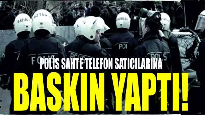 Polis sahte telefon satıcılarına baskın yaptı!