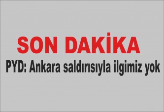 PYD: Ankara saldırısıyla ilgimiz yok