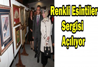 Renkli Esintiler Sergisi Açılıyor