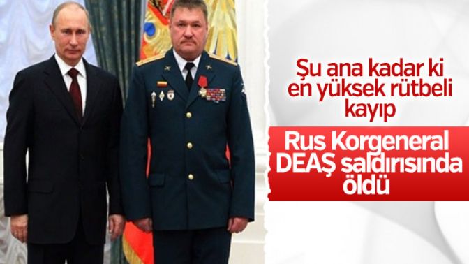 Rus Korgeneral Deyrizorda öldü