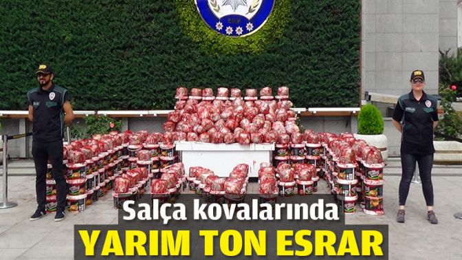 Salça kovalarında yarım ton esrar