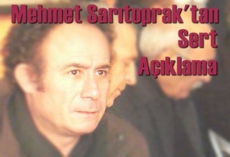 Sarıtoprak'tan sert açıklama