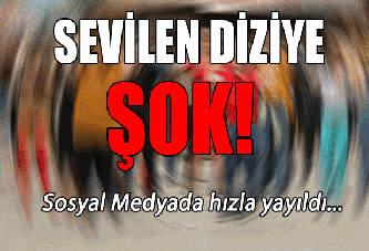 Sevilen diziye şok!