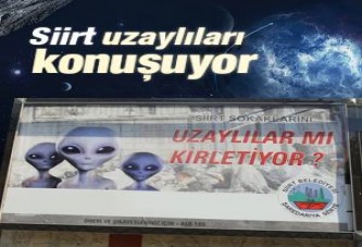 Siirt sokakları uzaylıları konuşuyor