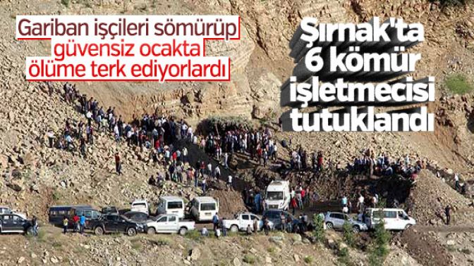 Şırnakta PKK destekçisi 6 kömür işletmecisi tutuklandı