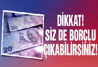 Size de her an borç gelebilir