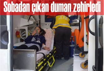 Sobadan çıkan duman zehirledi