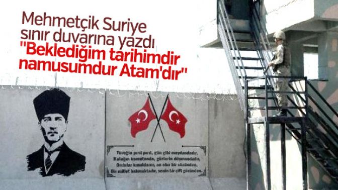 Suriyenin sınır duvarına Atatürk portresi ve Türk bayrağı çizdiler