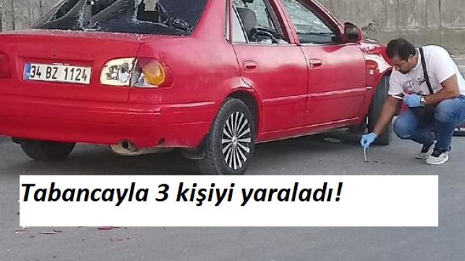 Tabancayla 3 kişiyi yaraladı