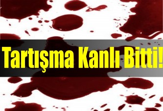 Tartışma Kanlı Bitti!