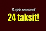 10 kişinin ölümüne neden oldular para cezasıyla kurtuldular!