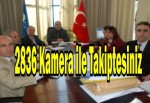 2836 kamera ile takiptesiniz