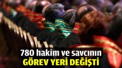 780 hakim ve savcının görev yeri değişti