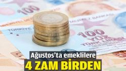 Ağustos'ta emeklilere 4 zam birden