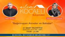 Ailem Kocaeli Buluşmaları başlıyor