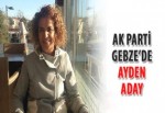 Ak Parti Gebze’de Ayden aday