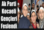 Ak Parti Kocaeli Gençleri Feslendi