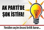 AK Parti'de şok istifa!