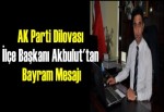 Akbulut'tan Bayram mesajı