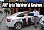 AKP için Türkiye'yi Geziyor