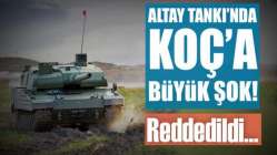 Altay tankında Koç'a büyük şok!