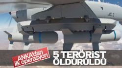 ANKA'dan ilk operasyon: 5 terörist öldürüldü