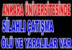 Ankara Üniversitesi Tıp Fakültesi kampüsünde kavga