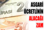 Asgari ücretlinin alacağı zam