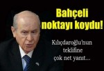 Bahçeli'den Kılıçdaroğlu'nun 'Başbakan ol' teklifine yanıt