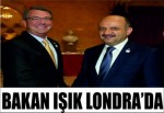 Bakan Işık Londra’da