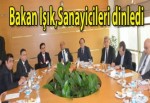 Bakan Işık,Sanayicileri dinledi