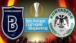 Başakşehir ve Konyaspor'un Avrupa'daki rakipleri