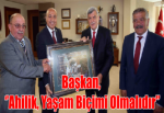 Başkan, ‘’Ahilik, Yaşam Biçimi Olmalıdır’’