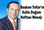 Başkan Toltar'ın Kutlu Doğum Haftası Mesajı