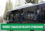 Belediye otobüsleri terörist cenazesinde