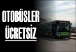 Belediye otobüsleri ücretsiz