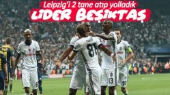 Beşiktaş Leipzig maçından zaferle ayrıldı