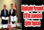 Büyükşehir Personeli GTÜ’de Lisansüstü Eğitim Yapacak