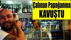 Çalınan papağanına kavuştu