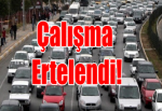 Çalışma Ertelendi!